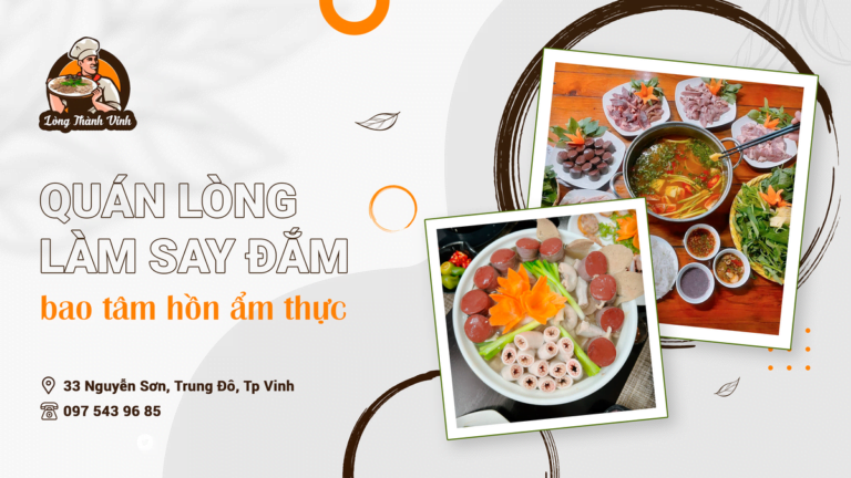 QUÁN LÒNG LÀM SAY ĐẮM BAO TÂM HỒN ẨM THỰC