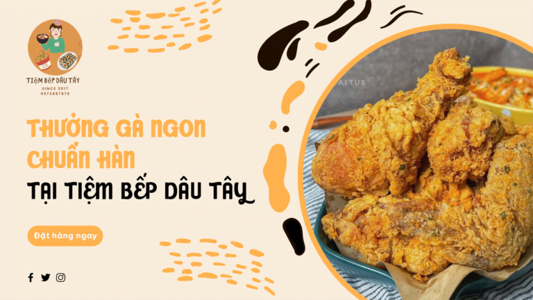 THƯỞNG GÀ NGON CHUẨN HÀN TẠI TIỆM BẾP DÂU TÂY