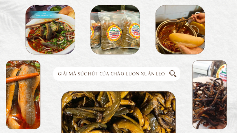 GIẢI MÃ SỨC HÚT CỦA CHÁO LƯƠN XUÂN LEO