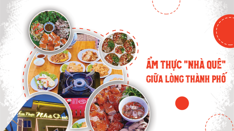 ẨM THỰC "NHÀ QUÊ" GIỮA LÒNG THÀNH PHỐ