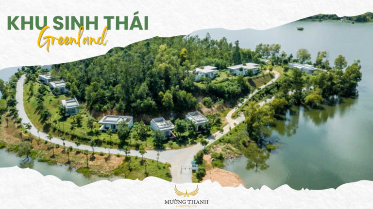 CÙNG MƯỜNG THANH GREEN LAND DIỄN LÂM TRỞ VỀ VỚI MẸ THIÊN NHIÊN
