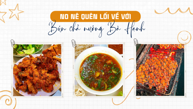 BÚN CHẢ, MÓN ĂN QUỐC HỒN QUỐC TUÝ CỦA ẨM THỰC VIỆT