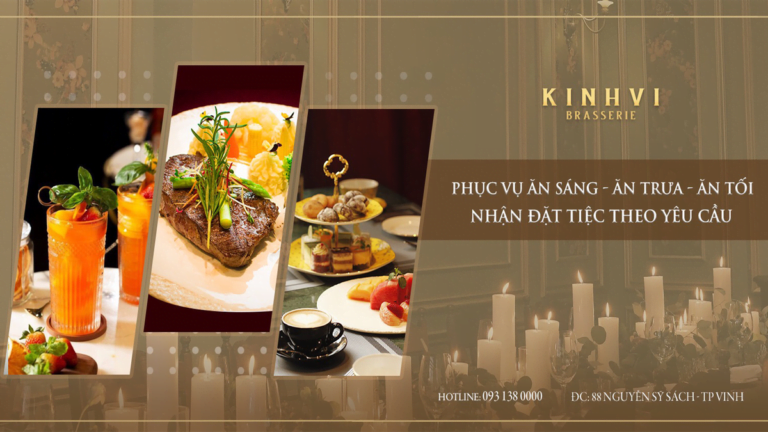 KINH VĨ BRASSERIE, NƠI ẨM THỰC Á - ÂU "NỞ RỘ"